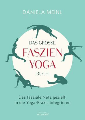 Das große Faszienyoga Buch